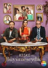 Keşke Hiç Büyümeseydik