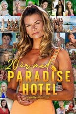 20 år med Paradise Hotel