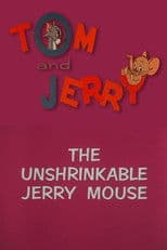 The Unshrinkable Jerry Mouse