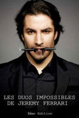 Les duos impossibles de Jérémy Ferrari : 2ème édition