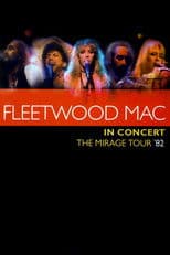 Fleetwood Mac in Concert - The Mirage Tour '82