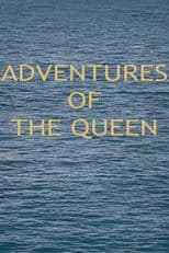 Adventures of the Queen