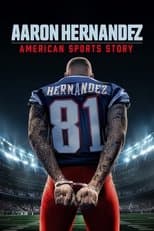 American Sports Story: Aaron Hernandez