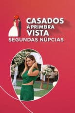 Casados à Primeira Vista - Segundas Núpcias