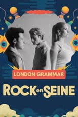 London Grammar - Rock en Seine 2025