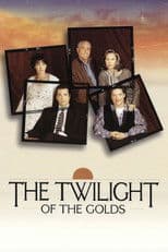 The Twilight of the Golds