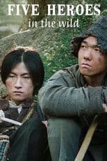 Five Heroes in the Wild