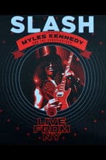 Slash: Apocalyptic Love - Live from New York