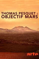 Thomas Pesquet : Objectif Mars