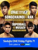 ONE Friday Fights 71: Songchainoi vs. Rak II