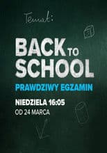 Back to school. Prawdziwy egzamin