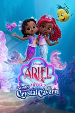 Disney Junior Ariel, The Little Mermaid: Songs from the Crystal Cavern