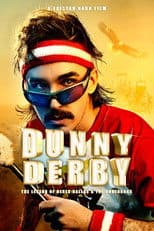Dunny Derby: The Legend of Derek Dallas & The Underbogs