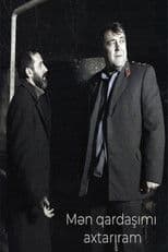 Mən qardaşımı axtarıram