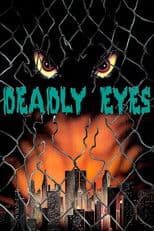 Deadly Eyes