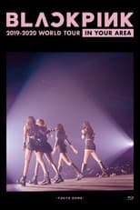 BLACKPINK: 2019-2020 World Tour In Your Area -Tokyo Dome-