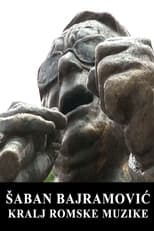 Šaban Bajramović - King of Romani Music