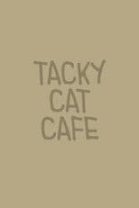 Tacky Cat Cafe