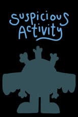 Suspicious Activity