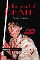 To the Point of Death