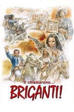 Li chiamarono... briganti!