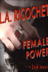 L.A. Ricochet Female Power