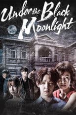 Under the Black Moonlight