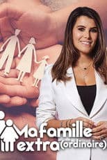 Ma famille extra(ordinaire)
