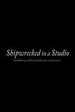 Shipwrecked in a Studio: The Making of Alfred Hitchcock's Jamaica Inn