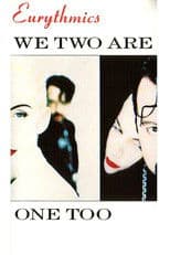 Eurythmics We Two Are One Too