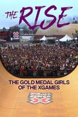 The Rise: The Gold Medal Girls of the X Games