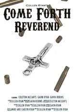 Come Forth Reverend