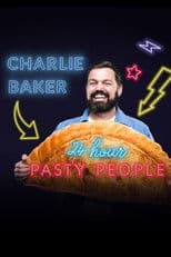 Charlie Baker: 24 Hour Pasty People