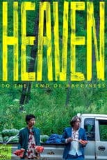 Heaven: To The Land of Happiness