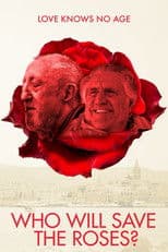 Who Will Save The Roses?