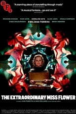 The Extraordinary Miss Flower