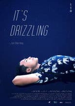 It's Drizzling