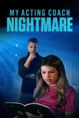 My Acting Coach Nightmare