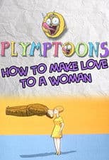 How to Make Love to a Woman