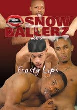 Snow Ballerz 5: Frosty Lips