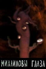 Mikhail's Eyes