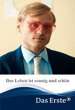 Das Leben ist sonnig und schön