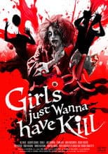 Girls just Wanna have Kill