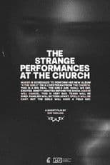 The Strange Performances at The Church