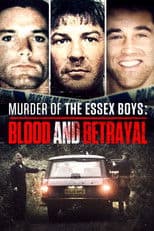 Murder of the Essex Boys: Blood and Betrayal