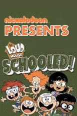 The Loud House: Schooled!
