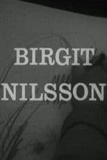 Birgit Nilsson: Glimtar från sångerskans verksamhet