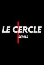Le Cercle Séries