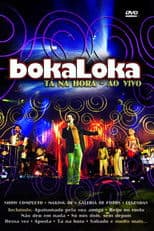 BokaLoka Ao Vivo: Tá Na Hora