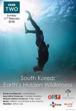 South Korea: Earth's Hidden Wilderness